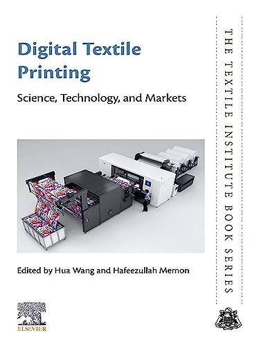 Digital Textile Printing: Science, Technology and Markets (The Textile Institute Book Series) (English Edition)