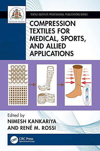 Compression Textiles for Medical, Sports, and Allied Applications (Textile Institute Professional Publications) (English Edition)