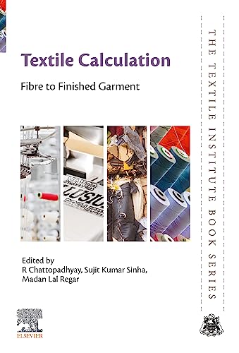Textile Calculation: Fibre to Finished Garment (The Textile Institute Book Series) (English Edition)