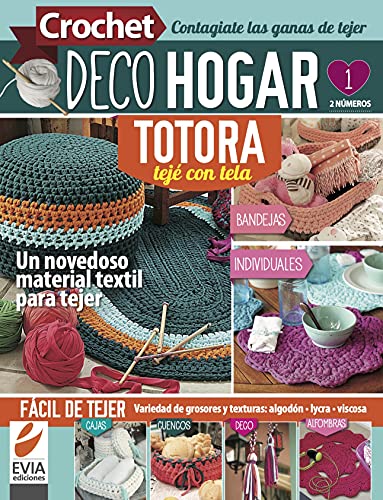Crochet DecoHogar. Totora 1: Un novedoso material textil para tejer (DECO HOGAR - COLECCION DE TEJIDOS nº 11)
